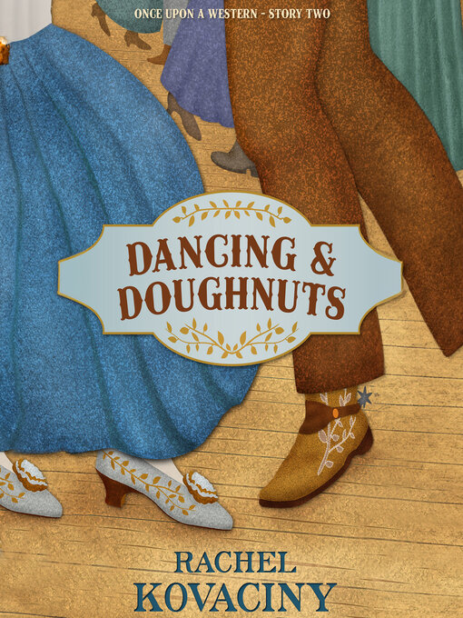 Title details for Dancing and Doughnuts by Rachel Kovaciny - Available